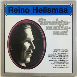 Helismaa Reino LP Unohtumattomat  kansi VG+ levy VG+ Käytetty LP