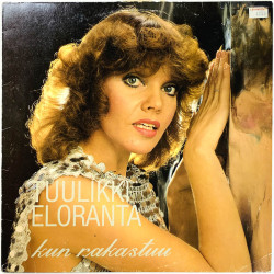 Eloranta Tuulikki LP Kun rakastuu  kansi EX levy EX Käytetty LP