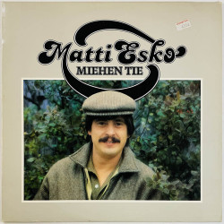 Matti Esko LP Miehen tie  kansi EX levy EX Käytetty LP