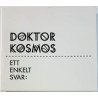 Doktor Kosmos Käytetty CD Ett Enkelt Svar 2CD  kansi EX levy EX Käytetty CD
