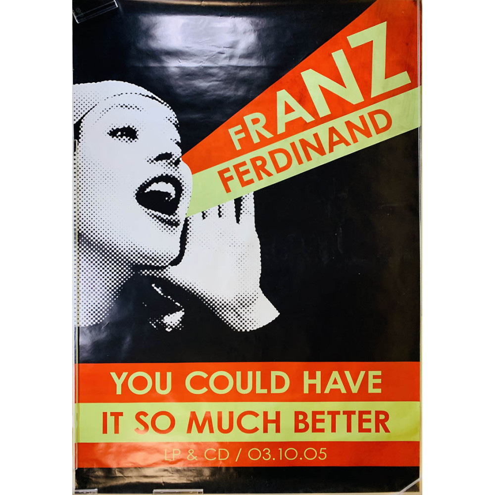 Franz Ferdinand, You could have it so much better, Begagnat Poster, år 2005 bredd 100cm  höjd 150 cm Promo poster 100cm x 150cm 