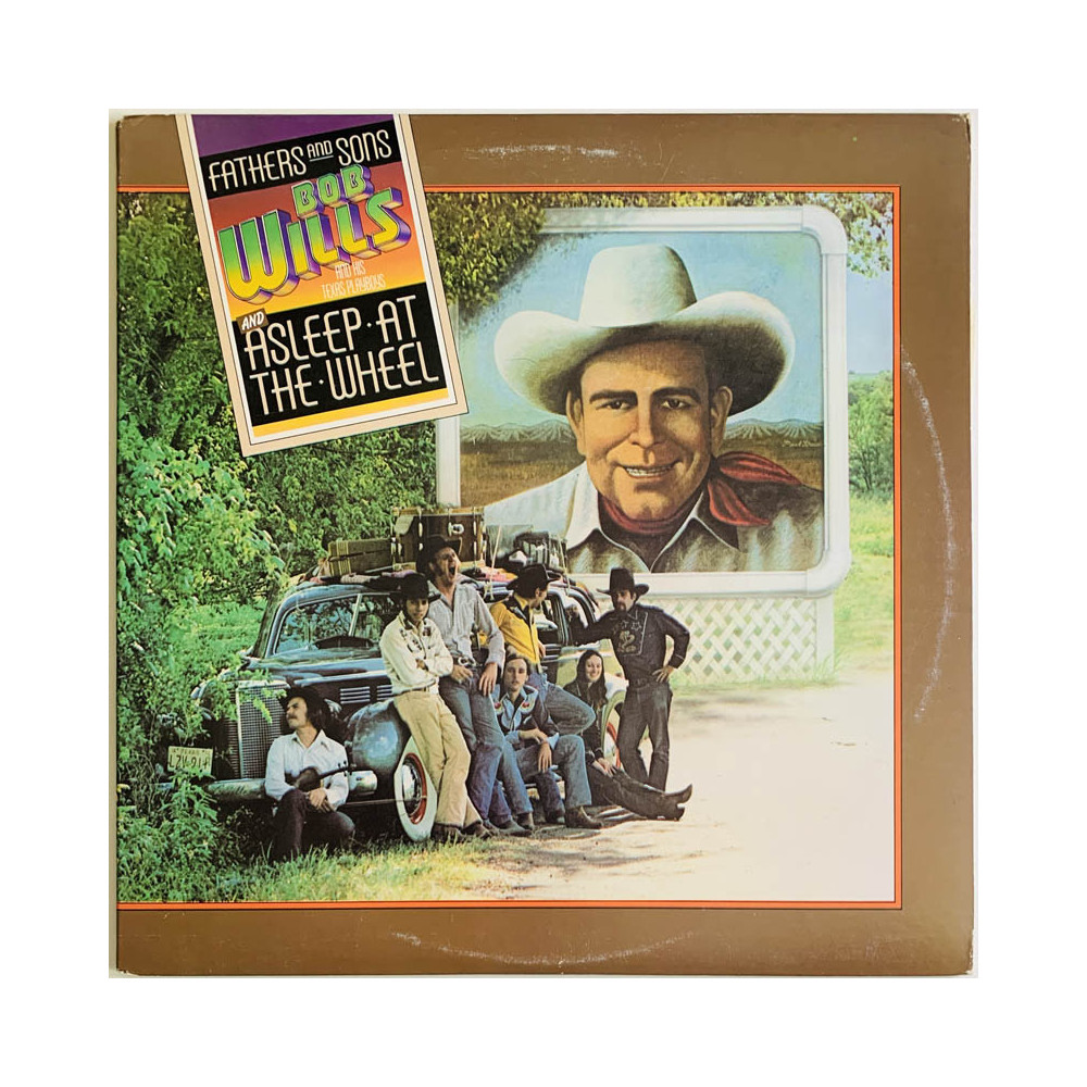 Bob Wills And His Texas Playboys LP Fathers And Sons 2LP  kansi VG+ levy EX Käytetty LP