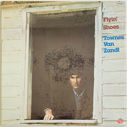 Zandt Townes Van LP Flyin’ Shoes  kansi EX levy EX Käytetty LP