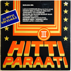 Pertti Keihäs, Anneli Saaristo, Matti ja Teppo LP Hittiparaati III  kansi VG+ levy EX Käytetty LP