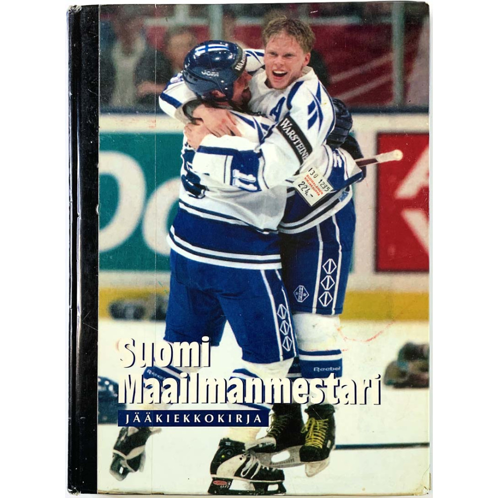 Suomi Maailmanmestari : Jääkiekkokirja - Hannu Kauhala - Något använd bok