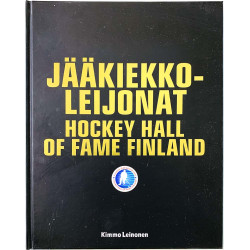 Jääkiekkoleijonat 2015 2.painos Kimmo Leinonen - Hockey Hall Of Fame Finland Käytetty kirja