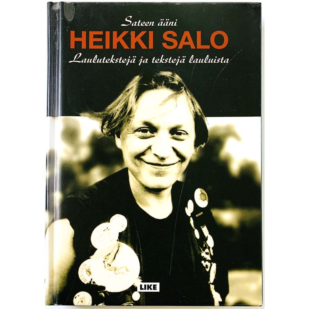 Sateen ääni Heikki Salo 2005 ISBN kirja: 952-471-601-1 Laulutekstejä ja tekstejä lauluista Käytetty kirja