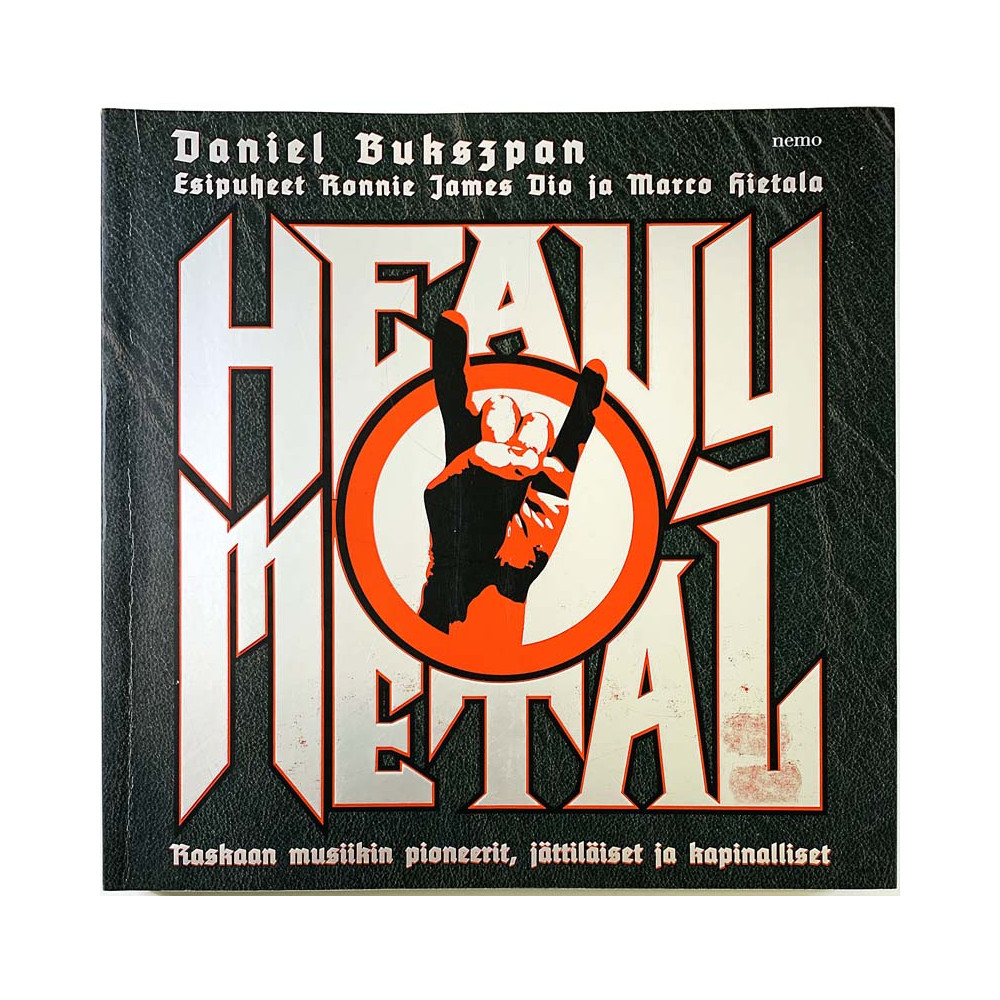 Heavy Metal raskaan musiikin pioneerit 2010 ISBN 978-952-240-054-3 Daniel Bukszpan Käytetty kirja