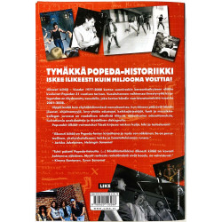 Popeda ilikeesti kiitää 1977-2008 2009 ISBN 978-952-01-0328-6 Vesa Kontiainen, kolmas täydennetty painos Käytetty kirja