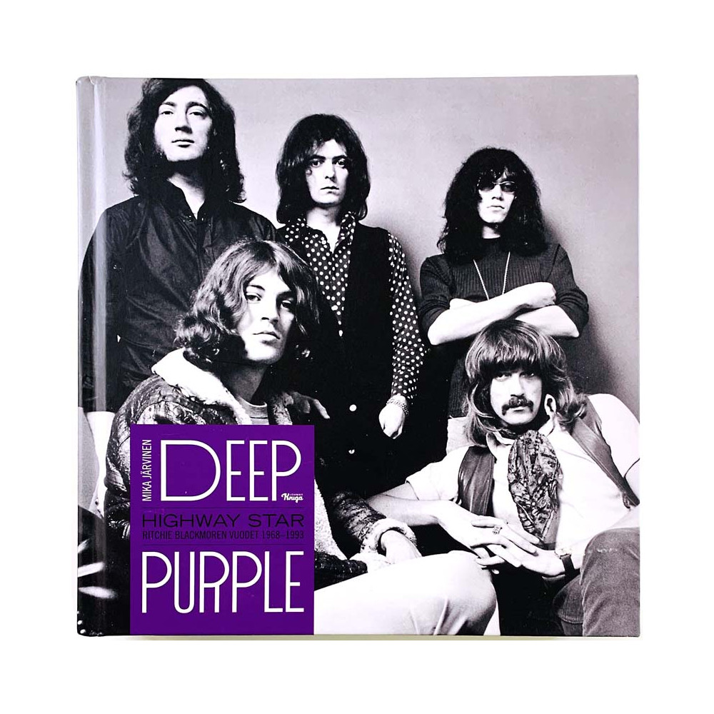 Deep Purple, Highway Star 2018 978-951-0-41537-5 Ritchie Blackmoren vuodet 1968-1993 Käytetty kirja