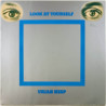 Uriah Heep LP Look at yourself  kansi EX levy EX Käytetty LP