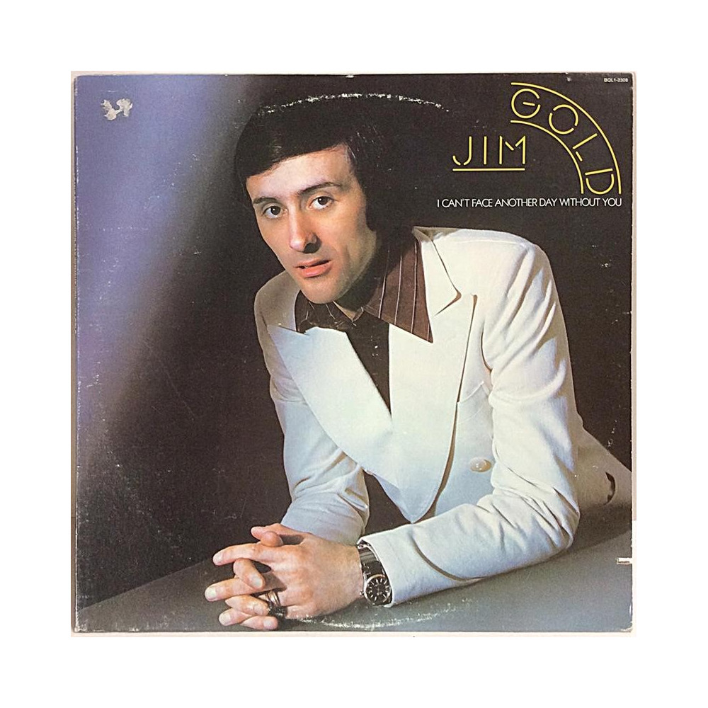 Gold Jim: I Can’t Face Another Day Without You - Used LP