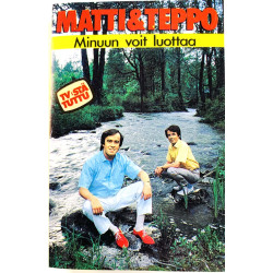 Matti & Teppo: Minuun voit luottaa kansipaperi EX , musiikkikasetin kunto EX käytetty kasetti