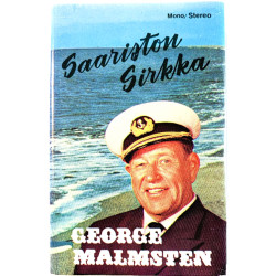 Malmsten George: Saariston Sirkka kansipaperi EX , musiikkikasetin kunto EX käytetty kasetti