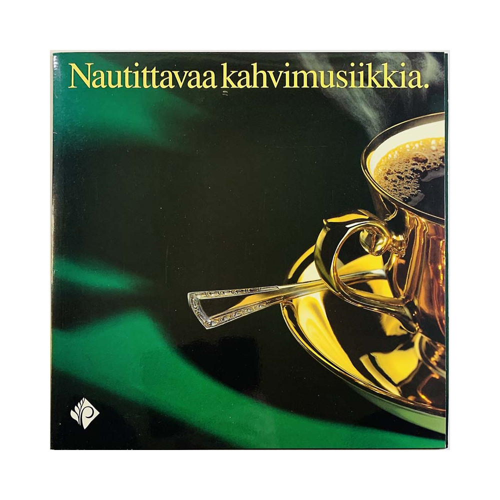 Nauti parhaasta musiikista ja kahvista. Tietysti Pauligin LP Nautittavaa kahvimusiikkia.  kansi EX levy EX Käytetty LP