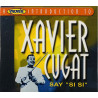 Cugat Xavier CD Say "Si Si"  kansi EX levy EX Käytetty CD