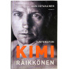 Tuntematon Kimi Räikkönen 2018 ISBN 978-952-234-538-7 Kari Hotakainen Käytetty kirja