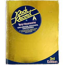 Rock Record 3rd edition 1987 ISBN 0-8160-1755-7 Terry Hounsome, directory of rock albums Käytetty kirja