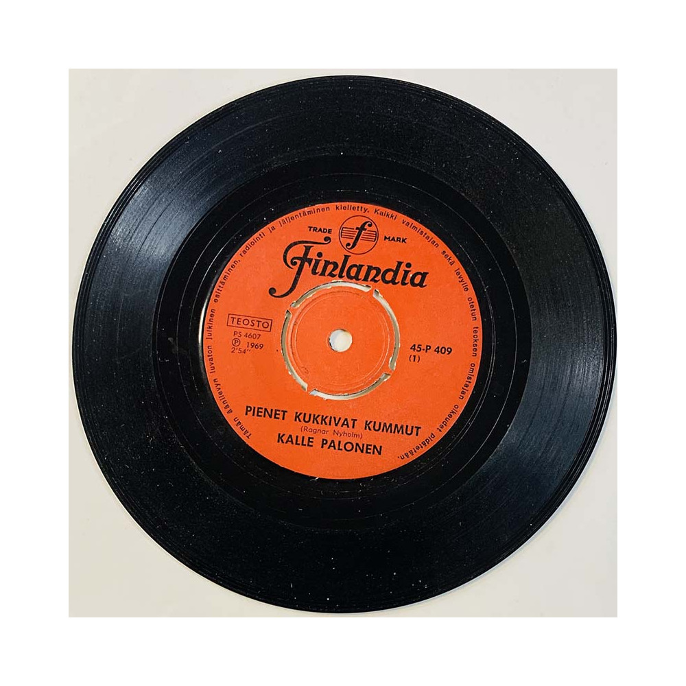 Palonen Kalle vinyl single Pienet kuukivat kummut / Sinua kaipaan  kansi Ei kuvakantta levy VG käytetty vinyylisingle