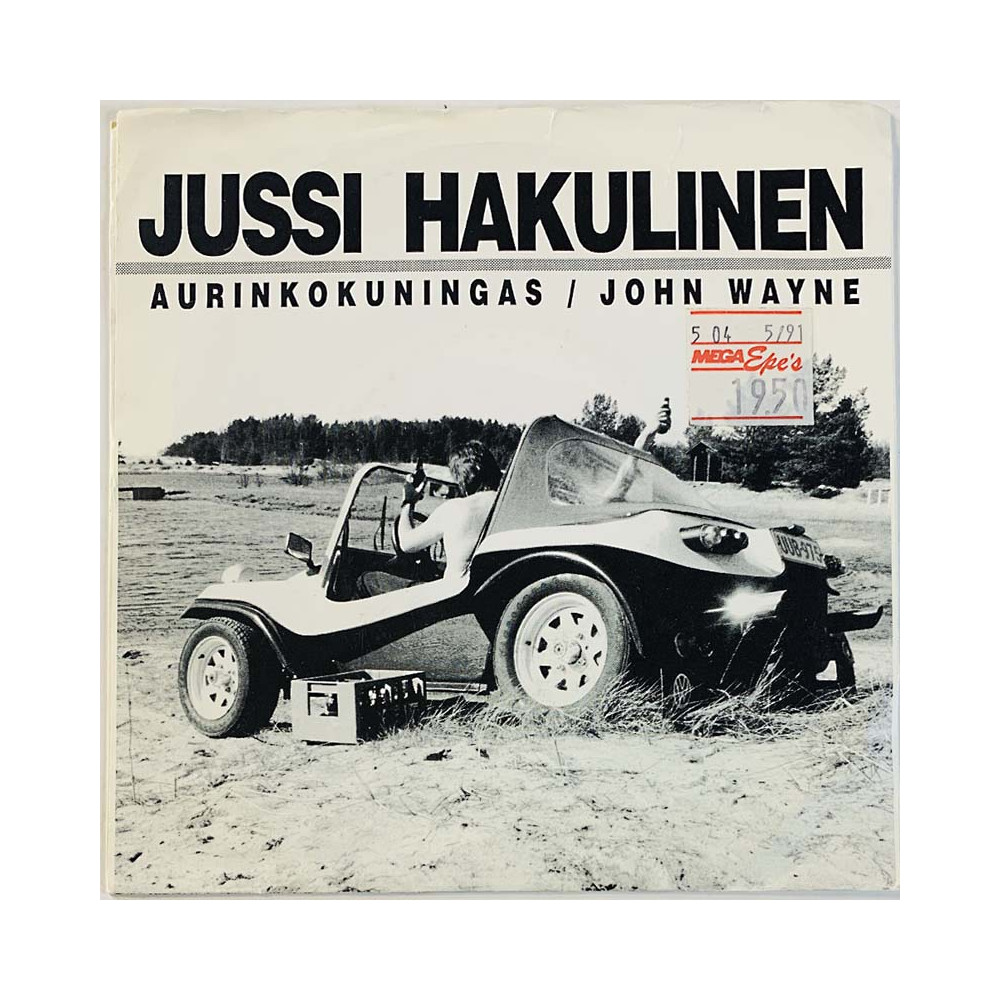 Hakulinen Jussi vinyl single Aurinkokuningas / John Wayne  kansi VG+ levy EX käytetty vinyylisingle PS