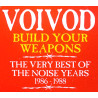 Voivod CD Build your weapons the very best of Noise 2CD  CD