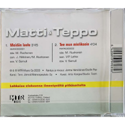 Matti & Teppo CD Meidän laulu cd-single  kansi EX levy EX Käytetty CD