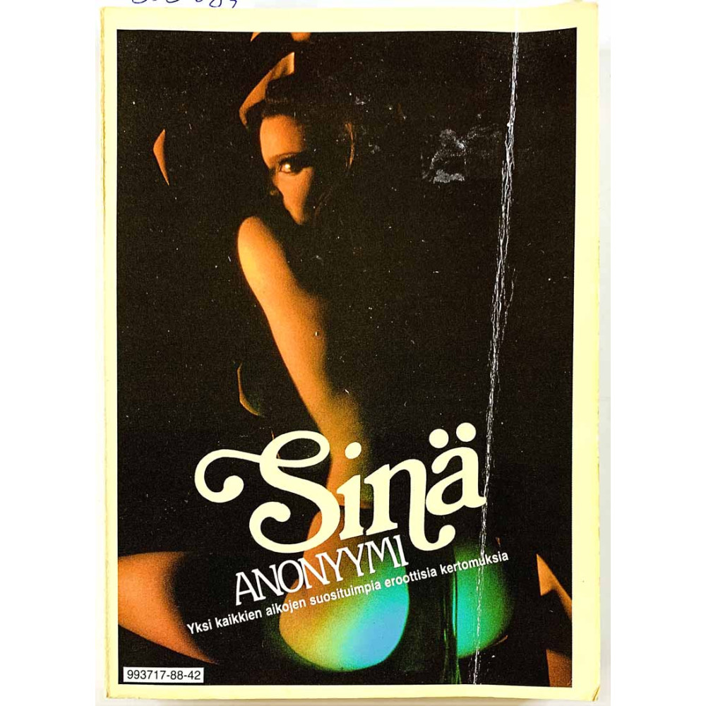 Anonyymi 1988 ISBN 951-611-241-2 Sinä, yksi kaikkien aikojen suosituimpia eroottisia kertomuksia Käytetty kirja