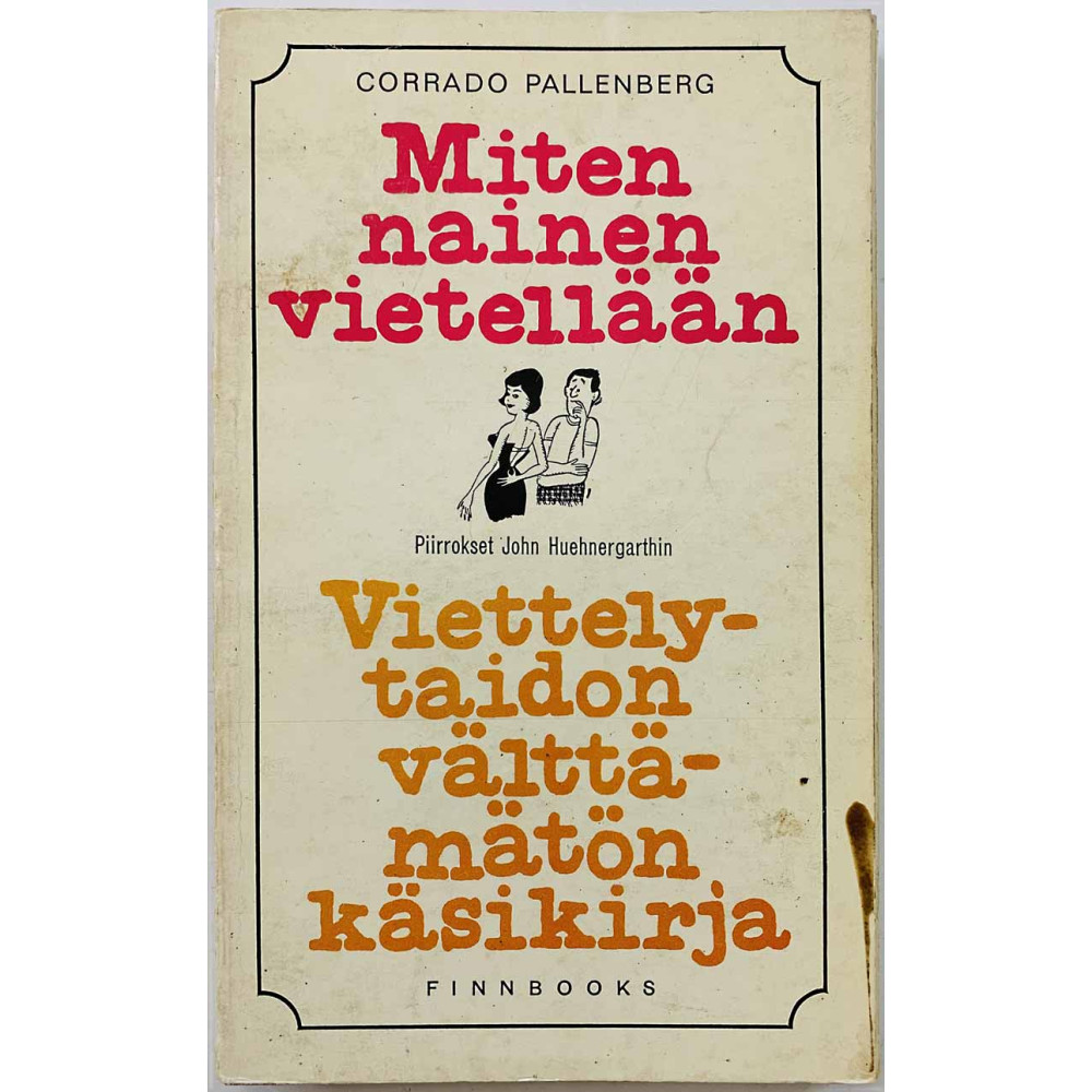 Pallenberg Corrado 1967  Miten nainen vietellään Käytetty kirja