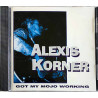 Korner Alexis CD Got My Mojo Working  kansi EX- levy EX Käytetty CD