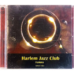 Pasi Lyysaari, Erkki Välilä, Ari Hakulinen ym. CD Harlem Jazz Club Turku since 1961 2CD  kansi EX- levy EX Käytetty CD
