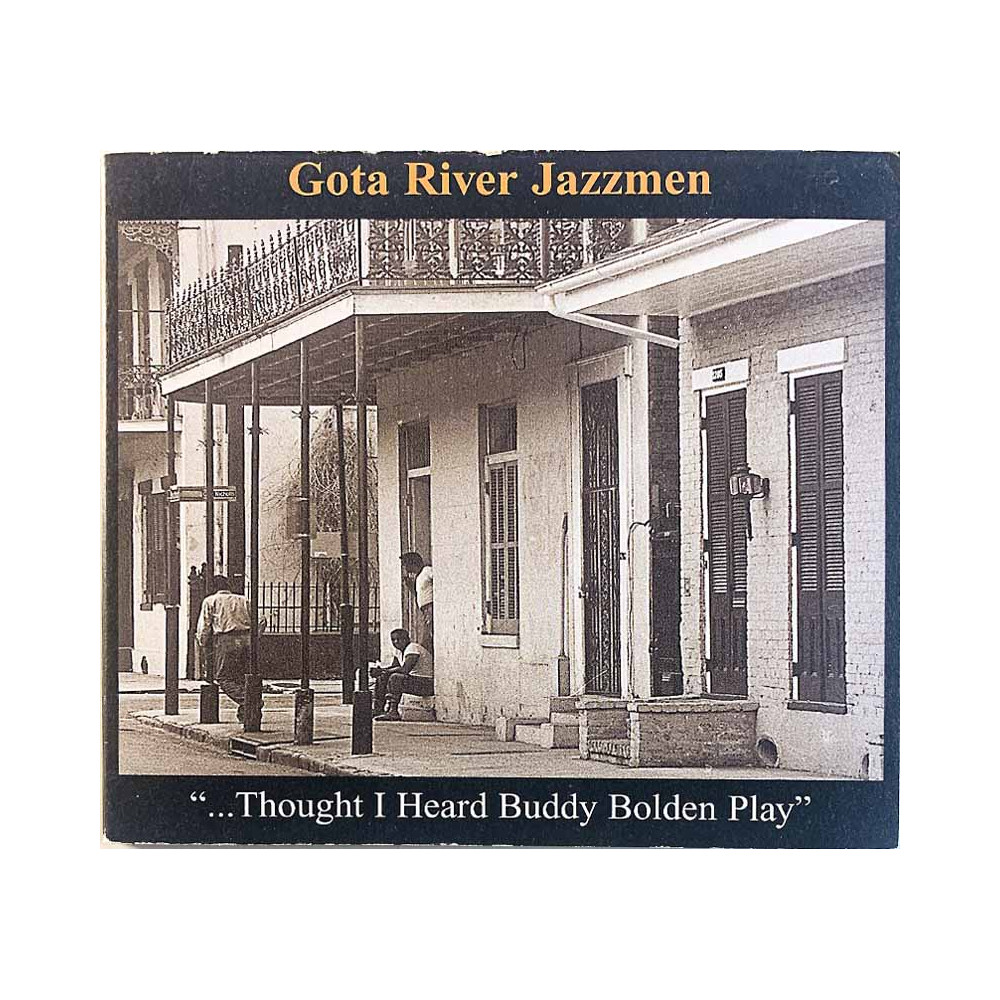 Gota River Jazzmen 2003 GRJCD 06 ...Thought I Heard Buddy Bolden Play CD Begagnat
