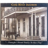Gota River Jazzmen 2003 GRJCD 06 ...Thought I Heard Buddy Bolden Play CD Begagnat