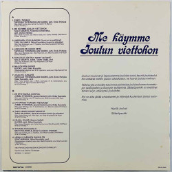 Jorma Hynninen, Sulo Saarits ym. Käytetty LP Me käymme Joulun viettohon  kansi EX- levy EX- Käytetty LP