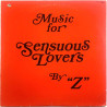 "Z" vinyl LP Music For Sensuous Lovers  kansi VG levy EX Käytetty LP