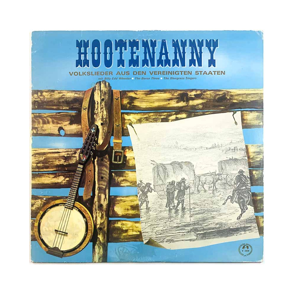 Billy Edd Wheeler - The Bluegrass Singers 1960’s V-2438 Hootenanny volkslieder aus den vereinigten staaten Begagnat LP