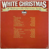 Frank Sinatra, Nat King Cole, Dean Martin vinyl LP White Christmas 40 unforgettable christmas songs  kansi VG+ levy EX Käytetty 