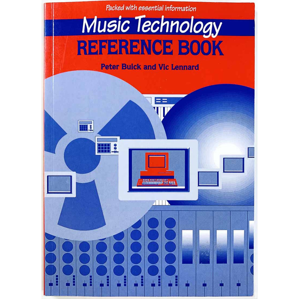 Music Technology reference book 1995 ISBN-10 ?:? 1870775341 Paperback by Peter Buick and Vic Lennard Käytetty kirja
