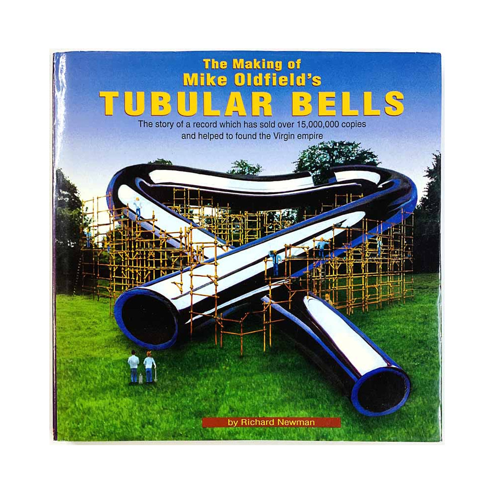 The making of Mike Oldfield’s 1993 ISBN 0 870951 17 4 Tubular Bells hardcover by Richard Newman Käytetty kirja