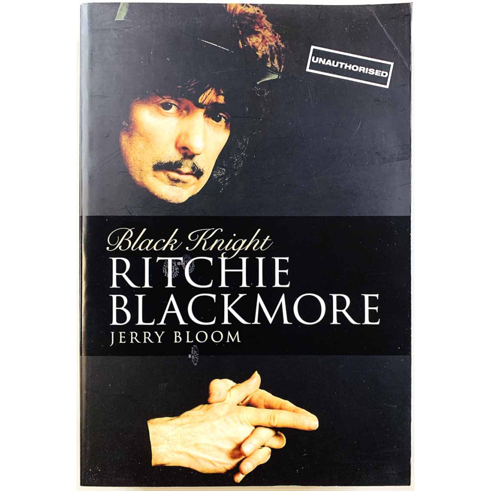 Black Knight: Ritchie Blackmore 2008 978-1846097577 Paperback by Jerry Bloom Käytetty kirja