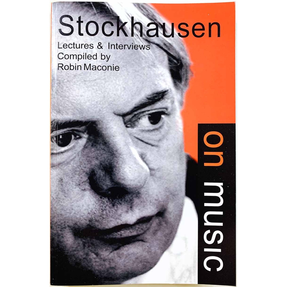 Stockhausen on Music 2000/2010 978-0714529189 Paperback by Karlheinz Stockhausen, R. Maconie Käytetty kirja