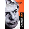 Stockhausen on Music 2000/2010 978-0714529189 Paperback by Karlheinz Stockhausen, R. Maconie Käytetty kirja