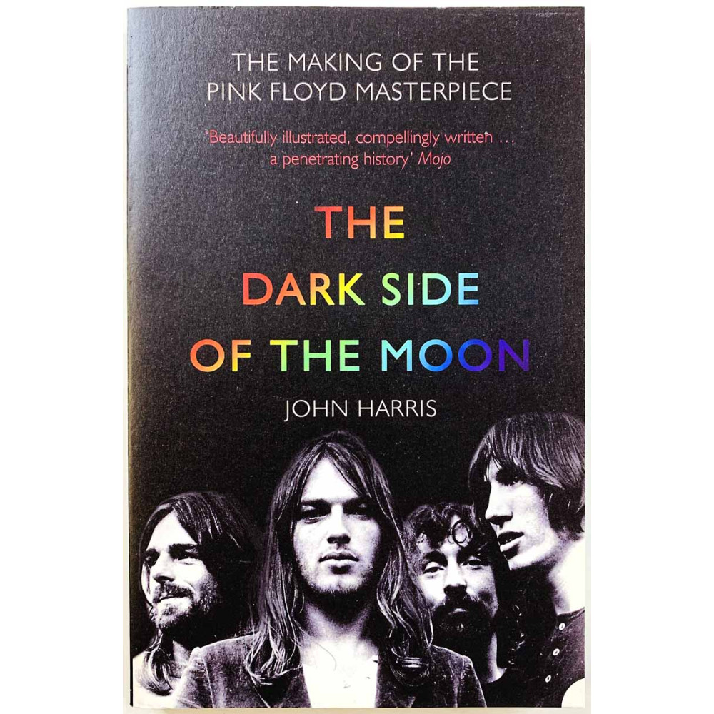 The Dark Side of The Moon 2011 978-0007843855 Paperback by John Harris Käytetty kirja