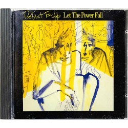 Fripp Robert CD Let the Power Fall  kansi EX- levy EX Käytetty CD