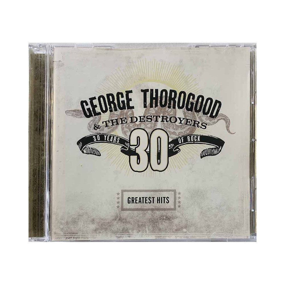 Thorogood George CD Greatest Hits: 30 Years Of Rock  kansi EX levy EX Käytetty CD