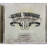 Thorogood George CD Greatest Hits: 30 Years Of Rock  kansi EX levy EX Käytetty CD