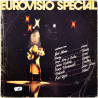 Kari Tapio, Juhani Markola, Seppo Närhi LP Eurovisio Special  kansi G+ levy EX- Käytetty LP