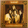 Bread LP Lost without your love  kansi VG+ levy EX Käytetty LP