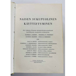 Naisen sukupuolinen käyttäytyminen : Kinsey - Pomeroy - Martin - Gebhard - Något använd bok