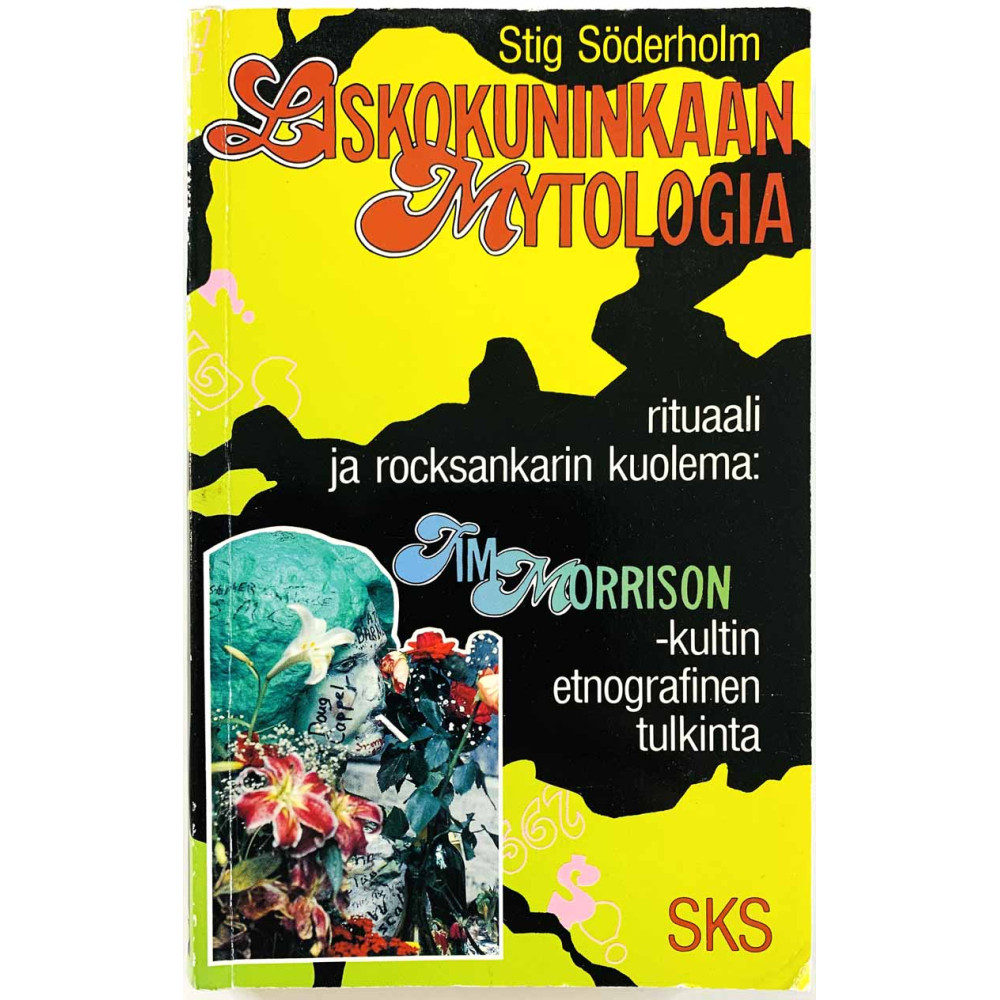 Liskokuninkaan Mytologia 1990 ISBN 951-717-643-0 Stig Söderholm Käytetty kirja