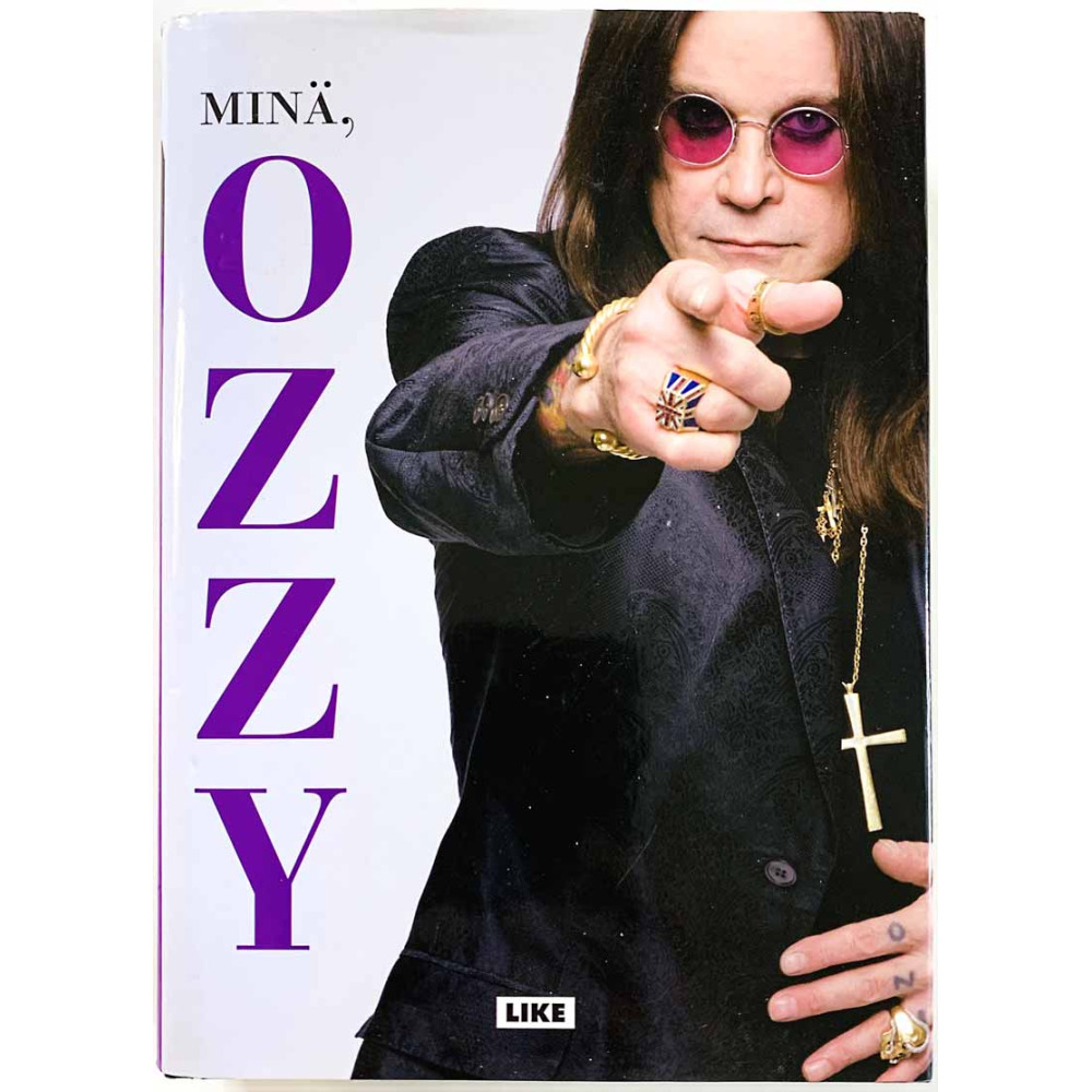 Osbourne Ozzy 2010 ISBN 978-952-01-0396-5 Minä, Ozzy, suomentanut Olli Salmenpohja Käytetty kirja